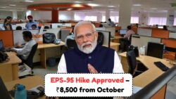 Private Sector Workers Rejoice: EPS-95 Pension Raised to ₹8,500 Per Month – New Rules Kick In October 2025